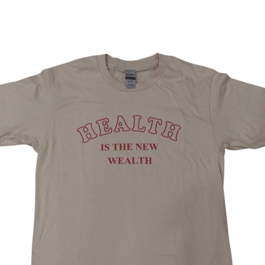 Health Is the New Wealth T-Shirt